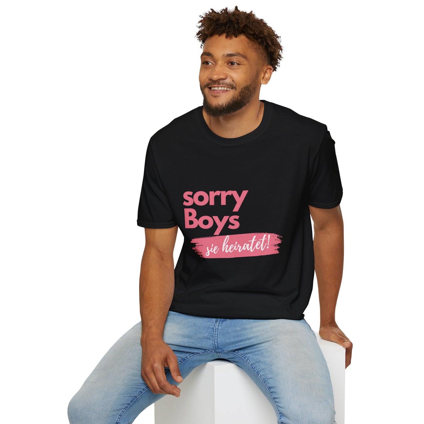JGA Shirt Unisex Sorry Boys sie heiratet - für die Freundinnen / Freunde